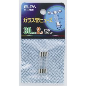 朝日電器 エルパ ELPA エルパ TF-2020H ガラス管ヒューズ30MM ELPA 朝日電器