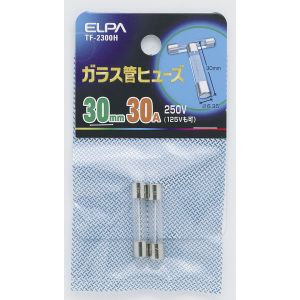 朝日電器 エルパ ELPA エルパ TF-2300H ガラス管ヒューズ30MM ELPA 朝日電器